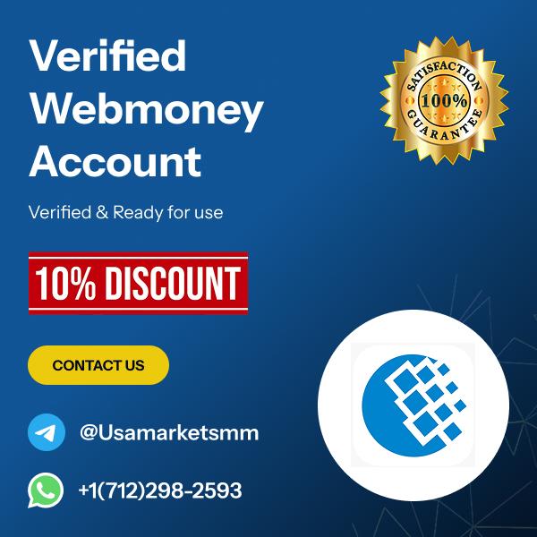 Buy Verified Webmoney Account - Buy verified Premium Banking accounts at USA Markets SMM